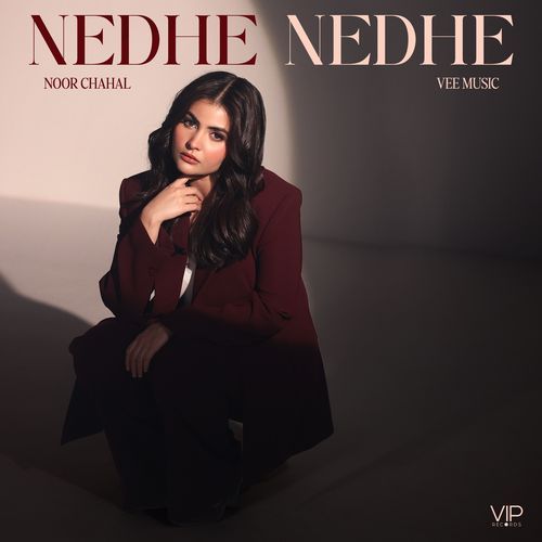 https://pagalfree.com/images/320Nedhe Nedhe - Noor Chahal 320 Kbps.jpg